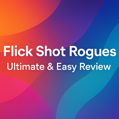 Flick Shot Rogues: Ultimate & Easy Review