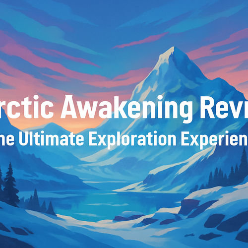 Arctic Awakening Review: The Ultimate Exploration Experience